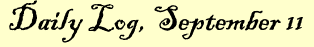 Daily Log, September 11