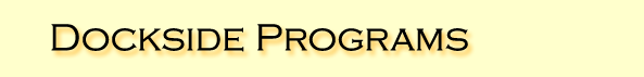Dockside Programs