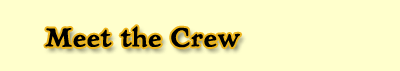 Meet the Crew