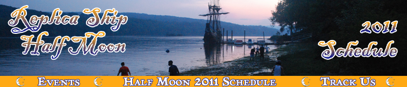 2011 Replica Ship Half Moon Summer Schedule banner