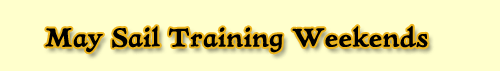 May Sail Training Weekends
