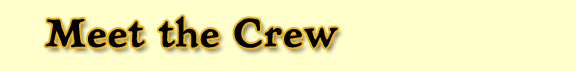 Meet the Crew